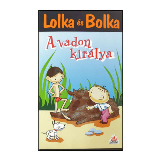 Bolek I Lolek | Lolka Es Bolka: Avadon Kiralya