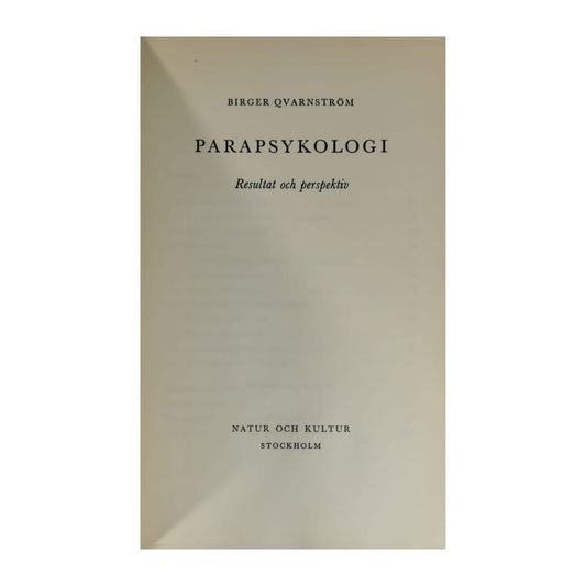 Birger Qvarnström: Parapsykologi Resultat Och Perspektiv