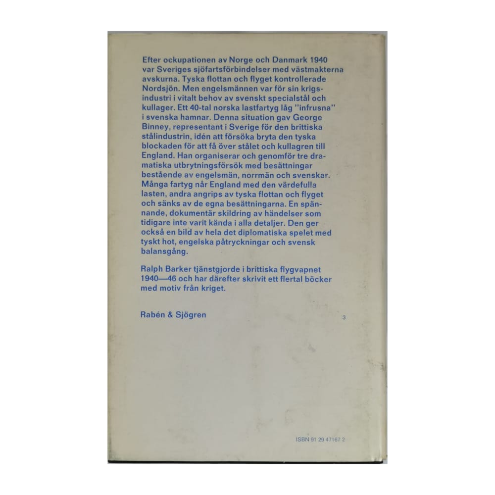 Ralph Barker: Blockade-Brytrene