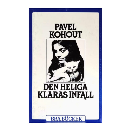 Pavel Kohout: Den Heliga Klaras Infall
