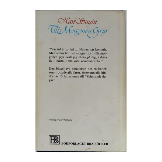 Han Suyin: Till Morgonen Gyr