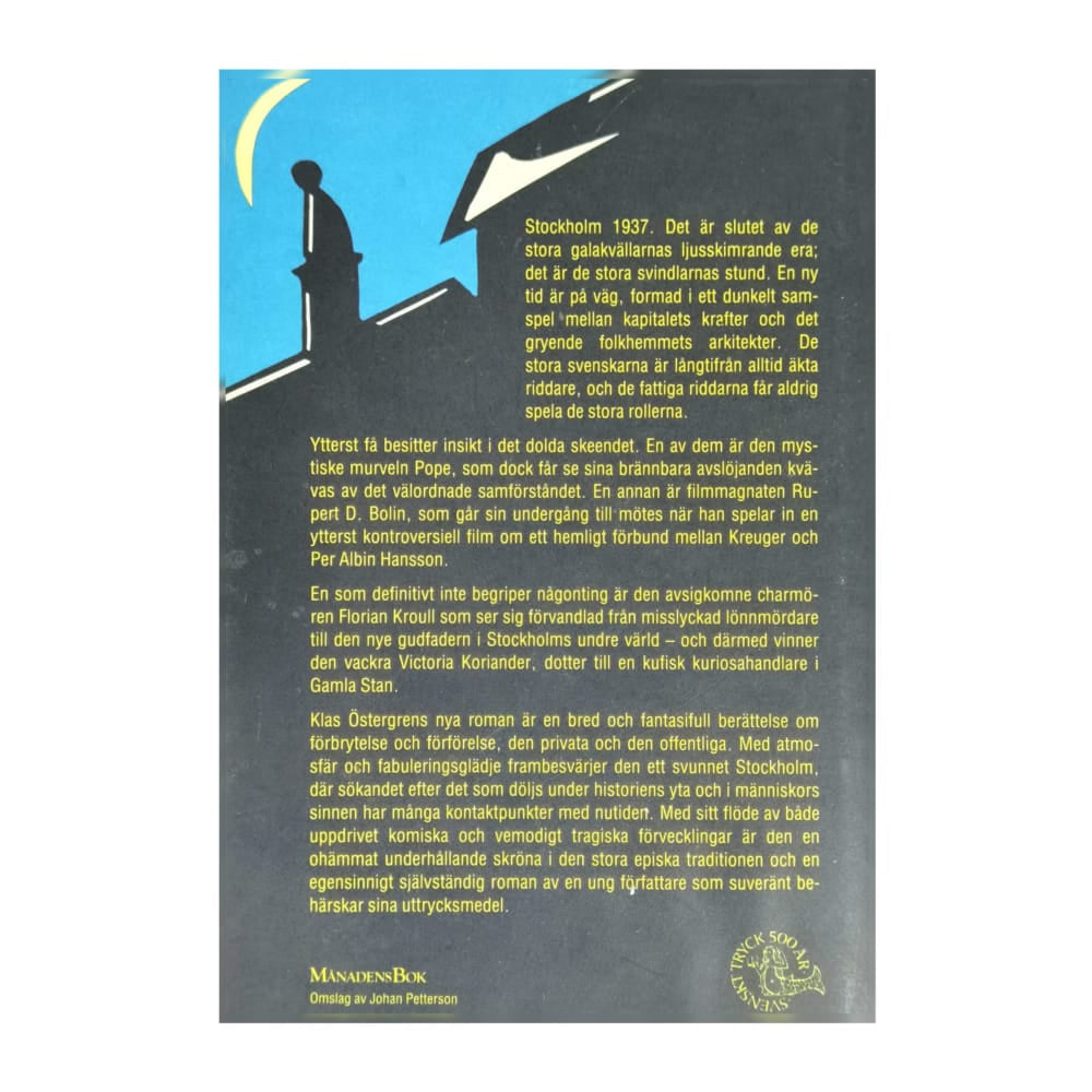 Klas Östergren: Fattiga Riddare Och Stora Svenskar