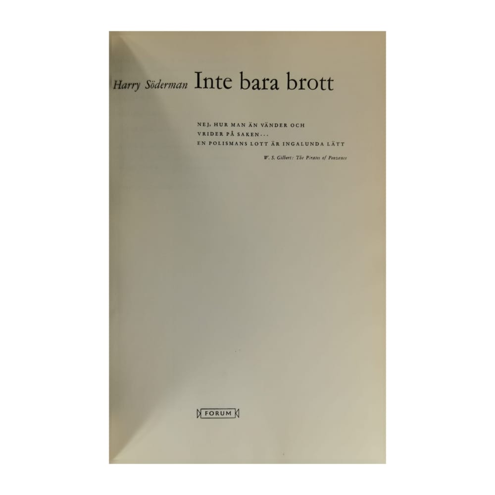 Harry Söderman: Inte Bara Brott