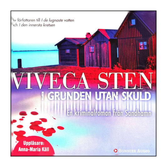 Viveca Sten: I Grunden Utan Skuld