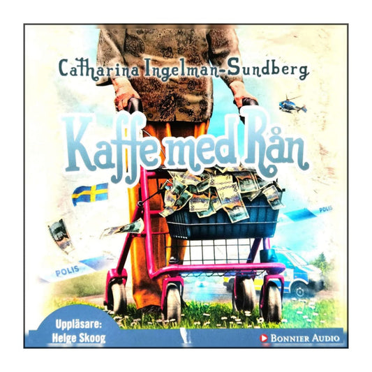 Catherine Ingelman-Sundberg: Kaffe Med Rån