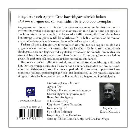 Agneta Cras & Bengt-Åke Cras: Otryggare Kan Ingen Vara