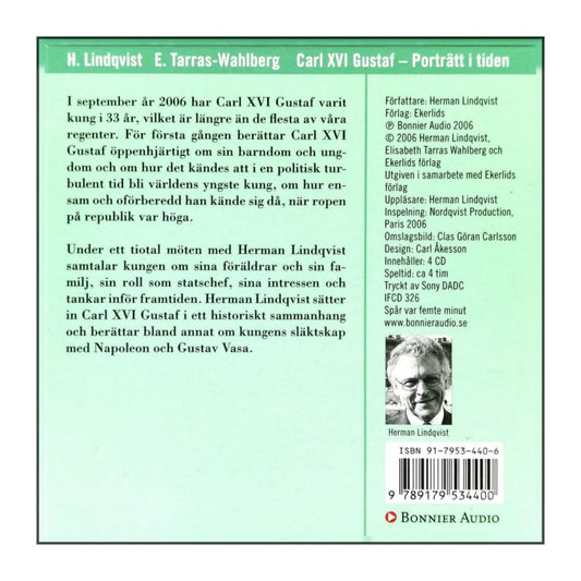 Herman Lindqvist: Carl Xvi Gustaf Porträtt I Tiden