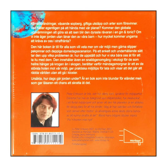 Peter Eriksson: Ursäkta Hur Dags Går Jorden Under
