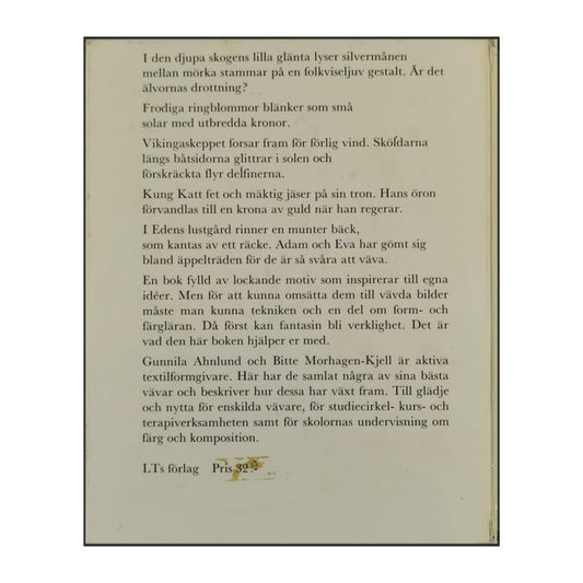 Bitte Morhagen-Kjell & Gunnila Ahnlund: Väva Bilder
