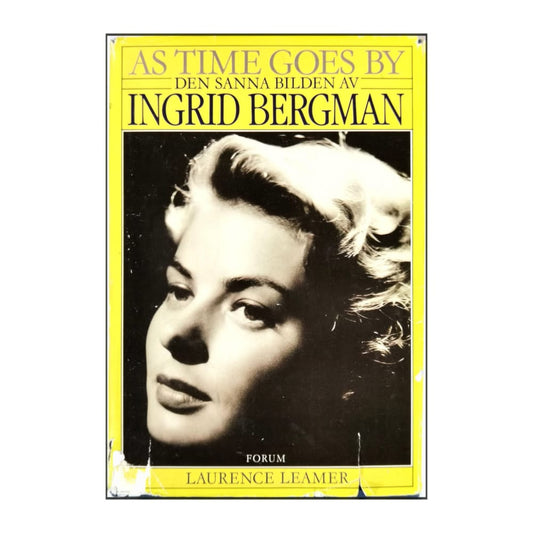 Laurence Leamer: As Time Goes By Den Sanna Bilden Av Ingrid Bergman