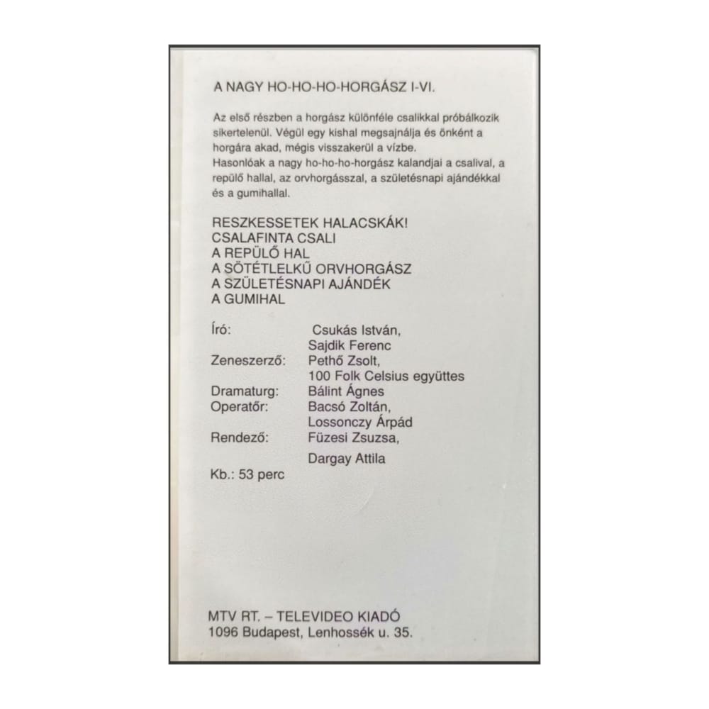 A Nagy Ho-Ho-Horgasz 1 - Ep 1-6