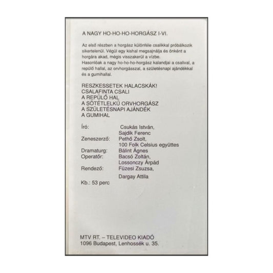 A Nagy Ho-Ho-Horgasz 1 - Ep 1-6
