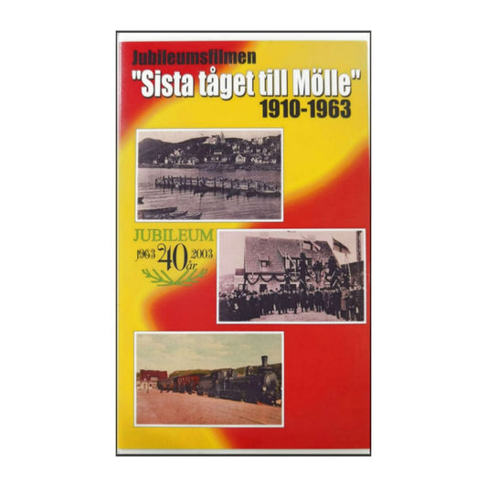 Sista Tåget Till Mölle 1910-1963