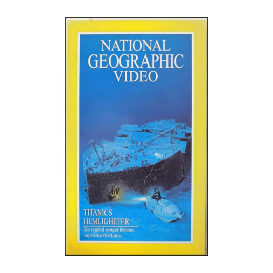National Geographic: Titanics Hemligheter
