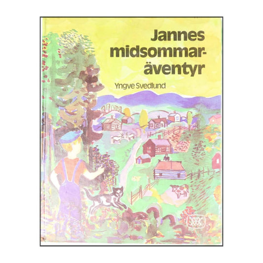 Yngve Svedlund: Jannes Midsommaräventyr