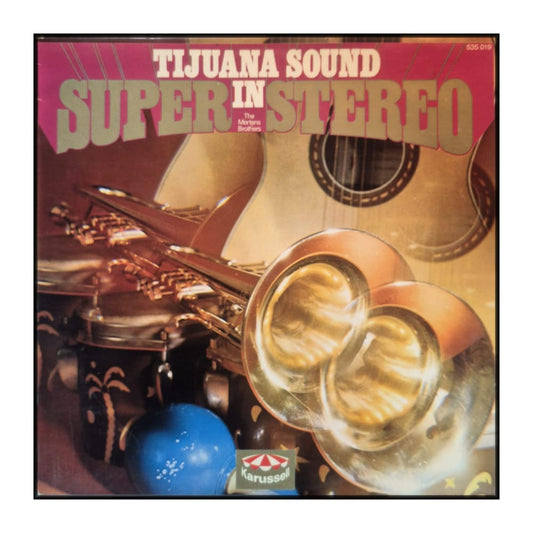 The Mertens Brothers: Tijuana Sound In Super Stereo