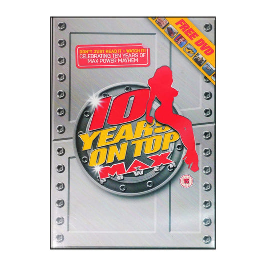 10 Years On Top: Max Power