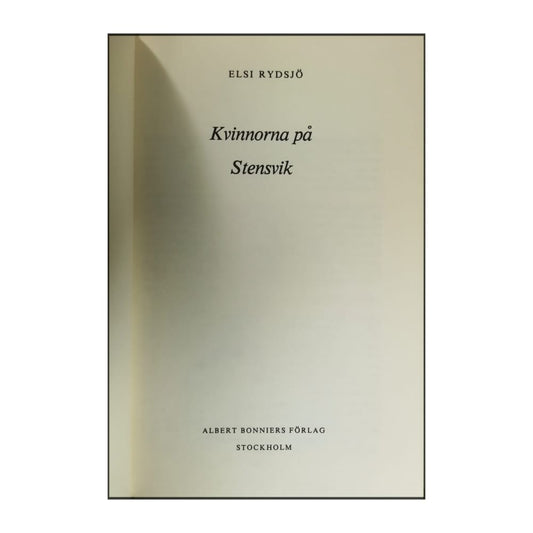 Elsi Rydsjö: Kvinnorna På Stensvik