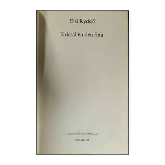 Elsi Rydsjö: Kristallen Den Fina
