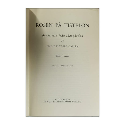 Emilie Flygare-Carlén: Rosen På Tistelön 2