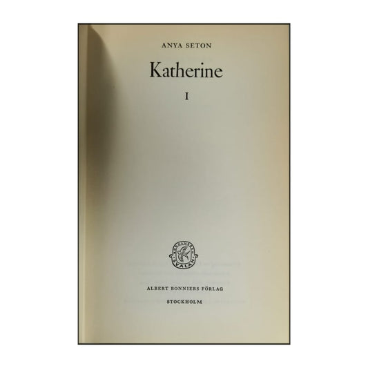 Anya Seton: Katherine 1