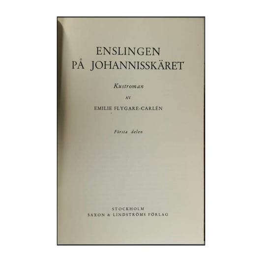 Emilie Flygare-Carlén: Enslingen På Johannisskäret 1
