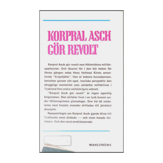 Hans Hellmut Kirst: Korpral Asch Gör Revolt