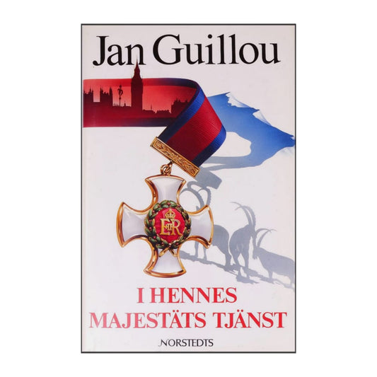 Jan Guillou: I Hennes Majestäts Tjänst