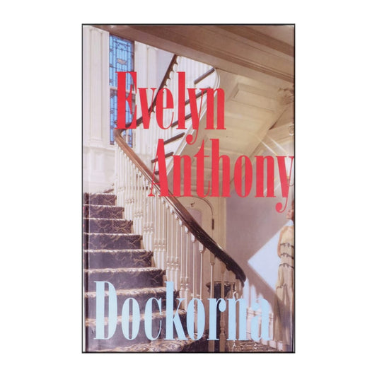 Evelyn Anthony: Dockorna
