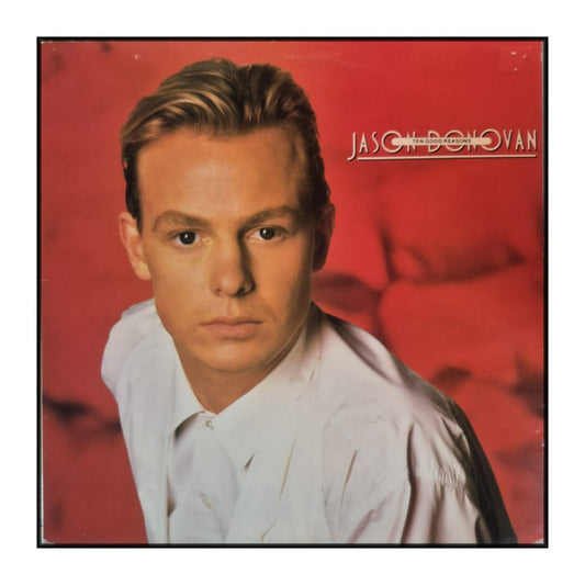 Jason Donovan: Ten Good Reasons