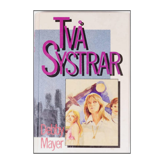 Debby Mayer: Två Systrar