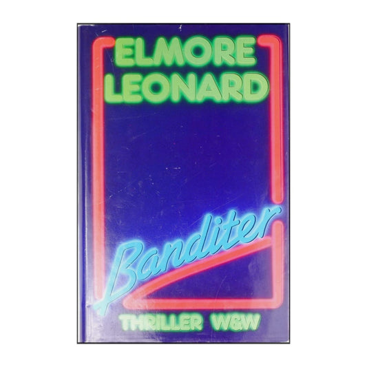 Elmore Leonard: Banditer