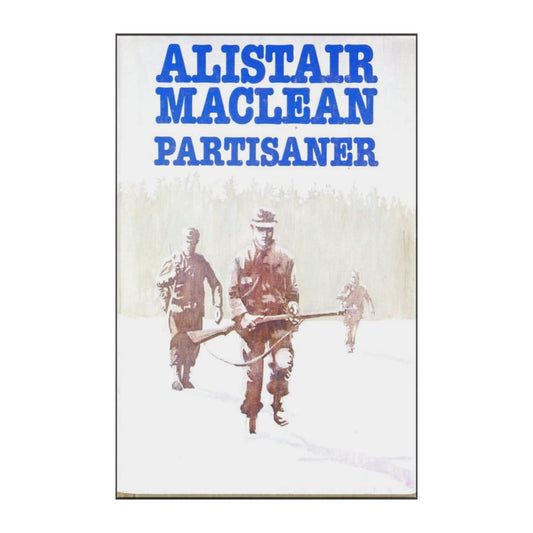 Alistair Maclean: Partisaner