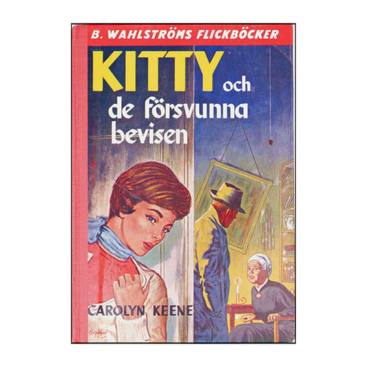 Carolyn Keene: Kitty Och Den Försvunna Bevisen
