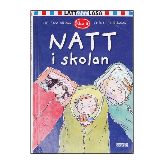 Christel Rönns & Helena Bross: Natt I Skolan