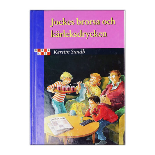 Kerstin Sundh: Jockes Brorsa Och Kärleksdrycken