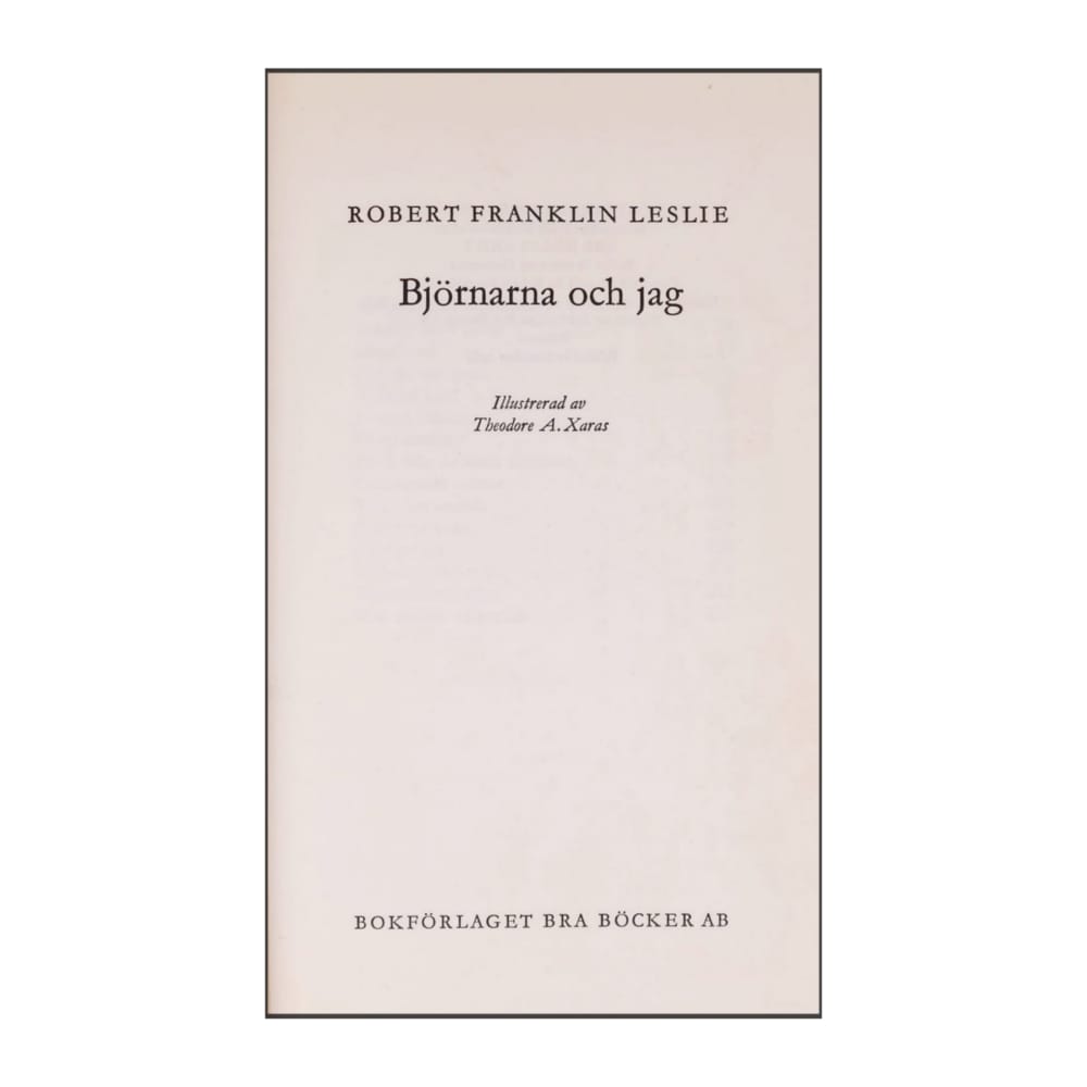 Robert Franklin Leslie: Björnarna Och Jag