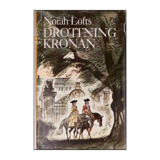 Norah Lofts: Drottning Kronan