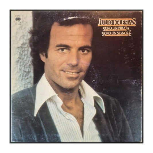 Julio Iglesias: Sono Un Pirata Sono Un Signore