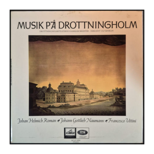 Johan Helmich Roman & Johann Gottlieb Naumann & Francesco Uttini: Musik På Drottningholm