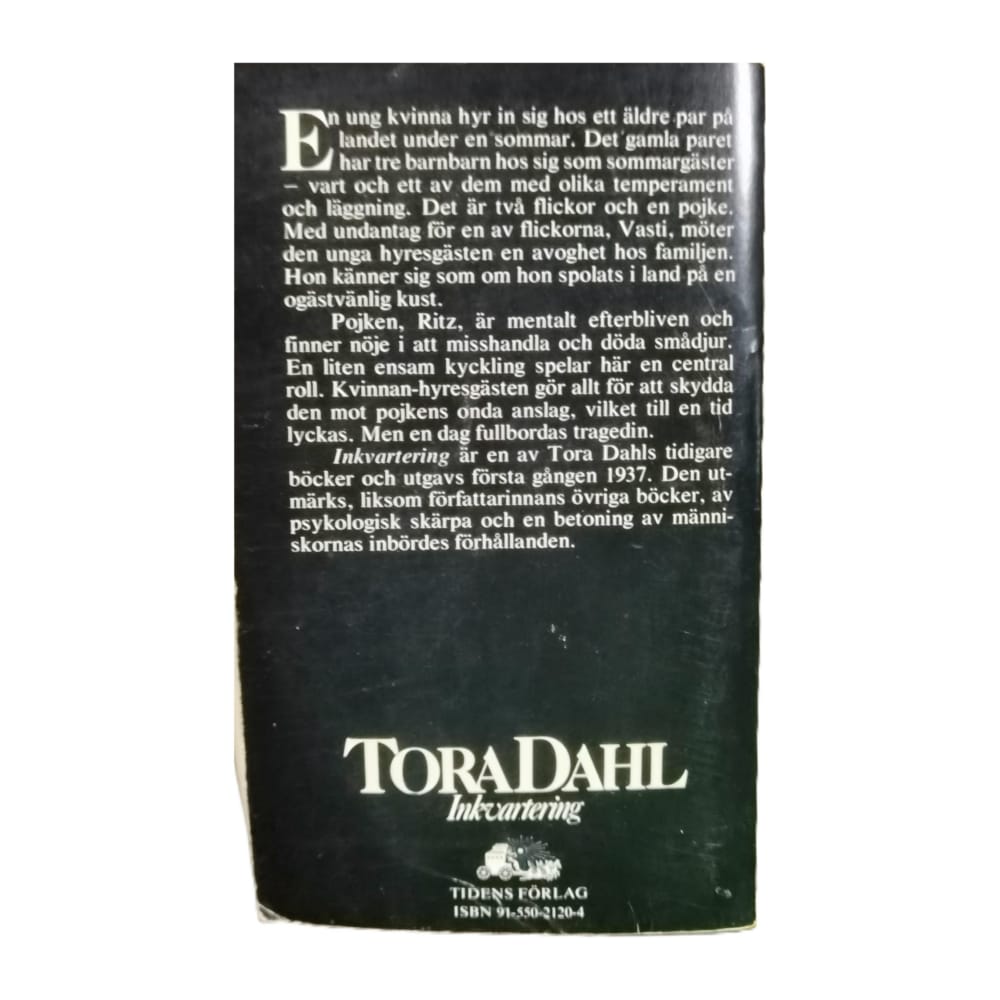 Tora Dahl: Inkvartering