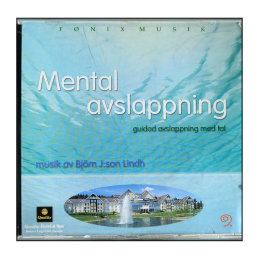 Björn J:Son Lindh: Mental Avslappning