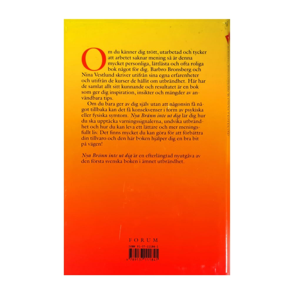 Barbro Bronsberg & Nina Vestlund: Nya Bränn Inte Ut Dig