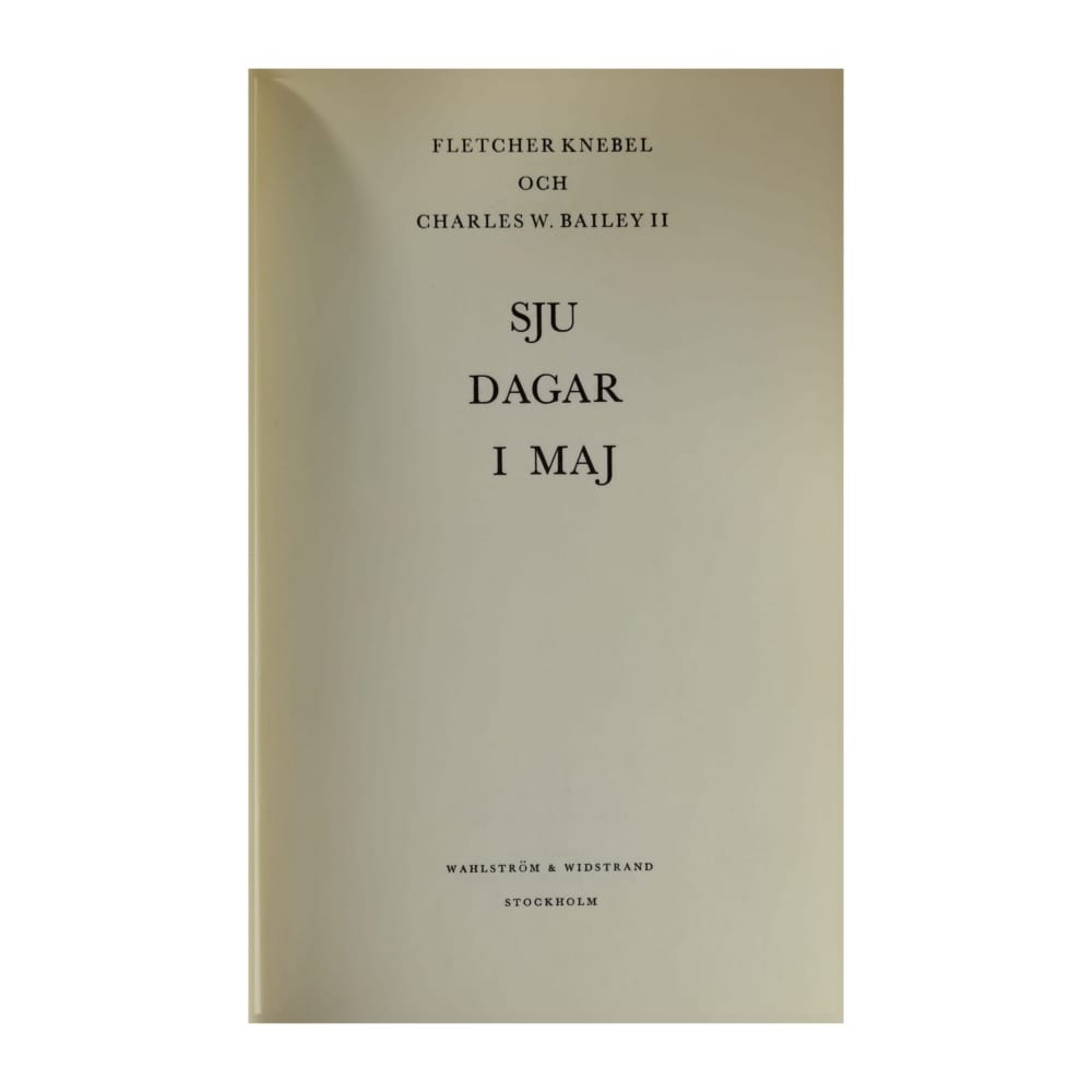 Charles W. Bailey Ii & Fletcher Knebel: 7 Dagar I Maj