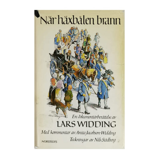 Lars Widding: När Häxbålen Brann