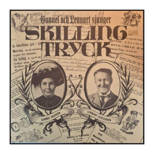 Gunnel Nilsson & Lennart Kjellgren: Skillingtryck