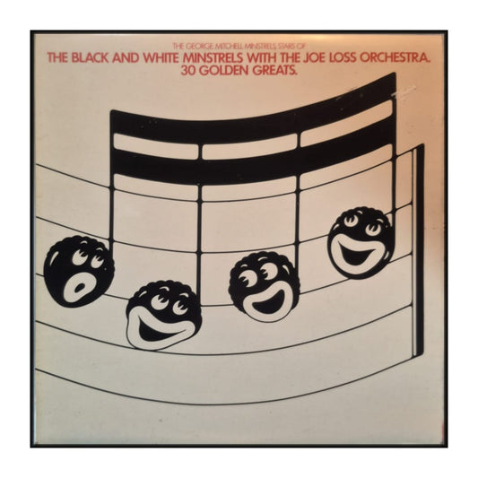 The George Mitchell Minstrels With The Joe Loss Orchestra: 30 Golden Greats