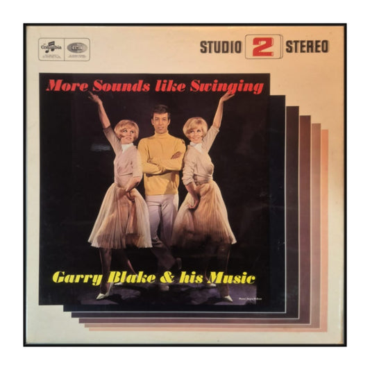 Garry Blake & His Music: More Sounds Like Swinging
