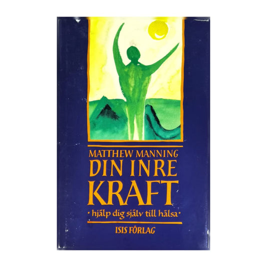Matthew Manning: Din Inre Kraft