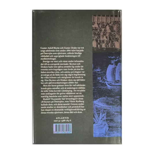 Rudolf Thunander: Skytten Och Draken: Sjörovare På Östersjön: Deras Dåd Och Dom
